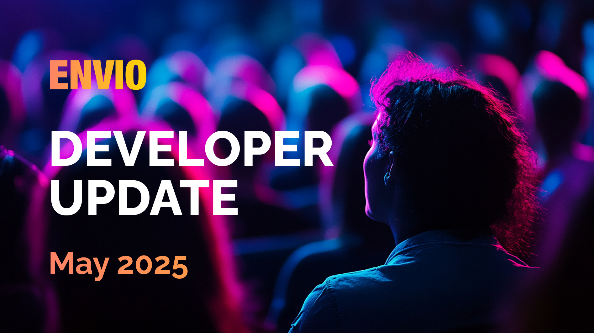 Cover Image Envio Developer Update May 2025